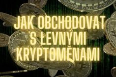 Tipy, jak obchodovat s levnými kryptoměnami