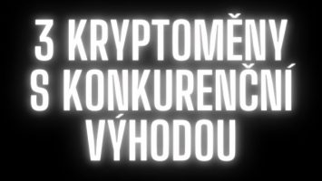 kryptoměny s konkurenční výhodou