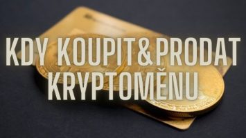 Kdy koupit a kdy prodat kryptoměnu