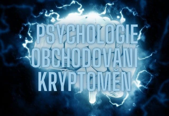 Psychologie obchodování kryptoměn