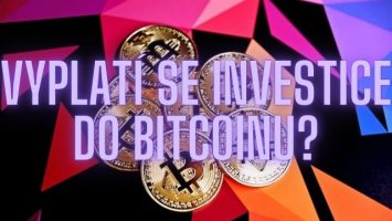 Vyplatí se investice do bitcoinu?